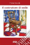 Il costruttore di sedie. E-book. Formato EPUB ebook