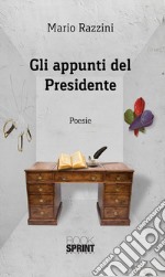 Gli appunti del Presidente. E-book. Formato EPUB ebook