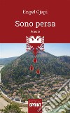 Sono persa. E-book. Formato EPUB ebook