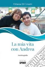 La mia vita con Andrea. E-book. Formato EPUB ebook