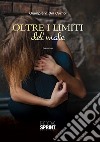 Oltre i limiti del male. E-book. Formato EPUB ebook di Giampiero Del Corno