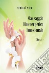 Massaggio Bioenergetico Emozionale. E-book. Formato EPUB ebook