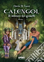 Calengol - Il mistero dei gemelli. E-book. Formato EPUB ebook