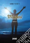 Misteri - Nella trappola dei sentimenti. E-book. Formato EPUB ebook di Maria Pizzuoli