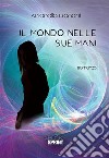 Il mondo nelle sue mani. E-book. Formato EPUB ebook