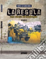 La regola - Una storia di Barbagia. E-book. Formato EPUB ebook