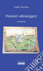 Pensieri ultraleggeri. E-book. Formato EPUB ebook