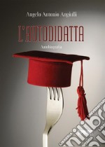 L'autodidatta. E-book. Formato EPUB ebook