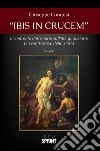 Ibis in crucem. E-book. Formato EPUB ebook