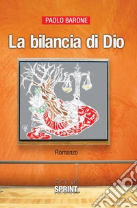 La bilancia di Dio. E-book. Formato EPUB ebook