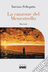 La canzone del Menestrello. E-book. Formato EPUB ebook