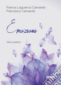 Emozioni. E-book. Formato EPUB ebook di Franca Loguercio Camardo 