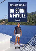 Da sogni a favole. E-book. Formato EPUB