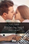 Inside my heart. E-book. Formato EPUB ebook di Noemi Cascio