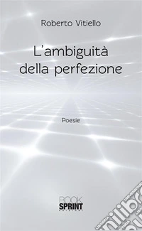 L'ambiguità della perfezione. E-book. Formato EPUB ebook