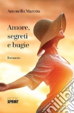 Amore, segreti e bugie. E-book. Formato EPUB