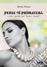 Perle di primavera. E-book. Formato EPUB ebook