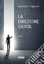 La direzione giusta. E-book. Formato EPUB ebook