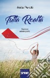 Tutta realtà. E-book. Formato EPUB ebook