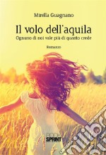 Il volo dell'aquila. E-book. Formato EPUB ebook