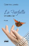 La farfalla. E-book. Formato EPUB ebook