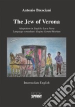 The Jew of Verona (Antonio Bresciani). E-book. Formato EPUB ebook