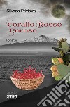 Corallo Rosso Poroso. E-book. Formato EPUB ebook