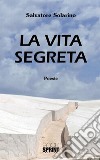 La vita segreta. E-book. Formato EPUB ebook