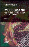 Melograno. E-book. Formato EPUB ebook di Enrico Tiberi