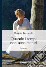 Quando i tempi non sono maturi. E-book. Formato EPUB ebook