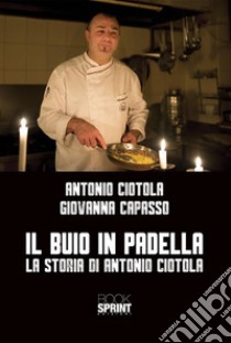 Il buio in padella. E-book. Formato PDF ebook di Antonio Ciotola