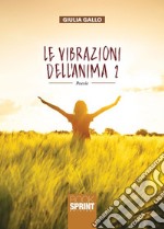 Le vibrazioni dell'anima 2. E-book. Formato EPUB ebook