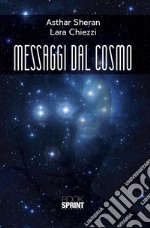 Messaggi dal cosmo. E-book. Formato EPUB ebook