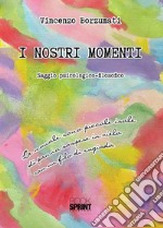 I nostri momenti. E-book. Formato EPUB ebook