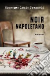 Noir napoletano. E-book. Formato EPUB ebook