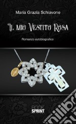 Il mio vestito rosa. E-book. Formato EPUB ebook