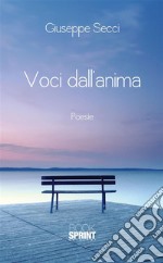 Voci dall'anima. E-book. Formato EPUB ebook