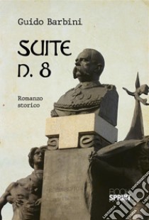 Suite n.8. E-book. Formato EPUB ebook di Guido Barbini