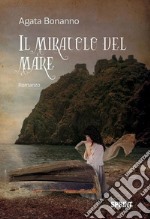 Il miracolo del mare. E-book. Formato EPUB ebook