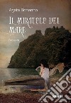 Il miracolo del mare. E-book. Formato EPUB ebook di Agata Bonanno