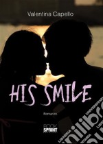 His Smile. E-book. Formato EPUB ebook