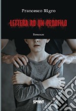 Lettera ad un pedofilo. E-book. Formato EPUB ebook