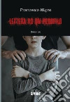 Lettera ad un pedofilo. E-book. Formato EPUB ebook di Francesco Nigro