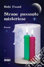 Strano passante misterioso. E-book. Formato EPUB ebook