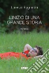 L'inizio di una grande storia. E-book. Formato EPUB ebook