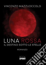 Luna rossa. E-book. Formato EPUB