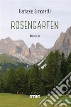 Rosengarten. E-book. Formato EPUB ebook di Raffaele Simonetti