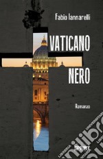 Vaticano nero. E-book. Formato EPUB ebook