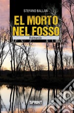 El morto nel fosso. E-book. Formato EPUB ebook