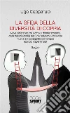 La sfida della diversità di coppia. E-book. Formato EPUB ebook di Ugo Cepparulo